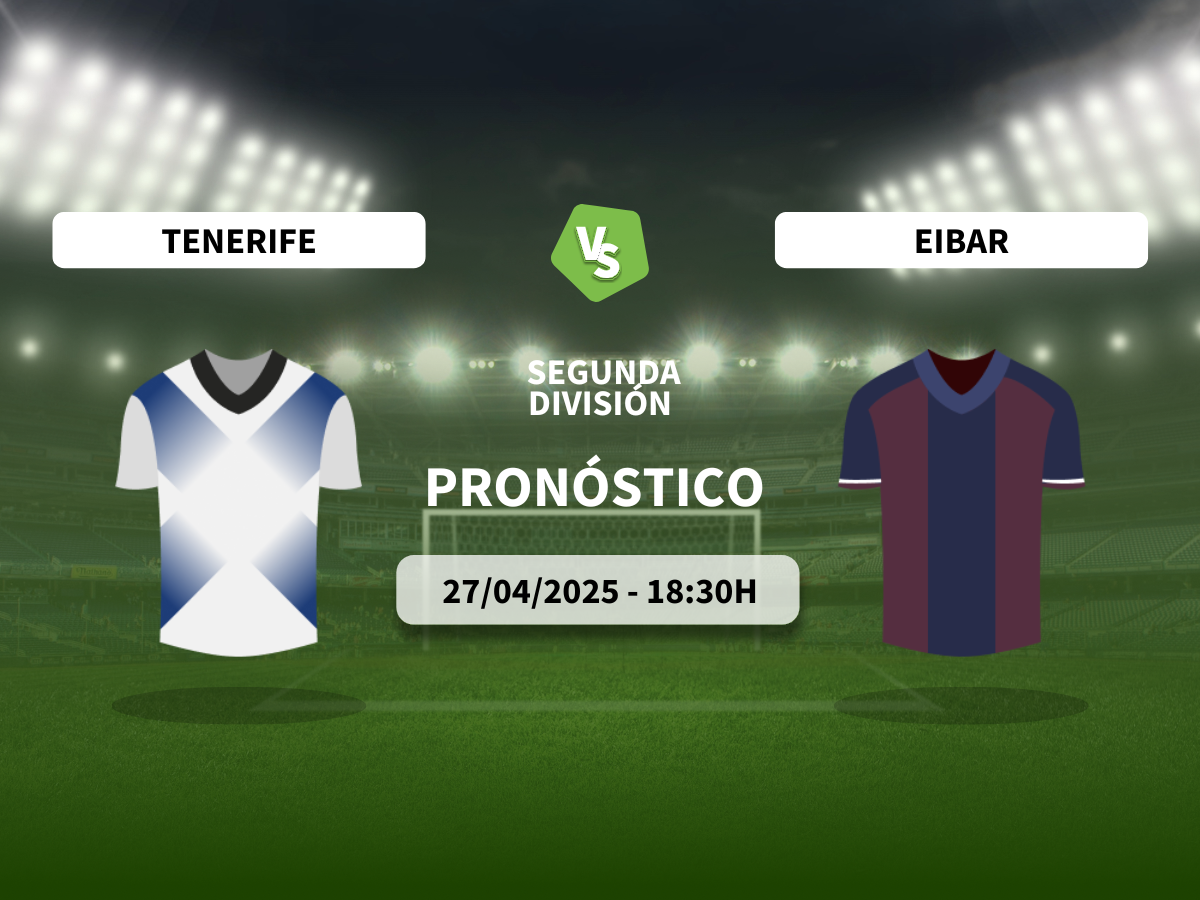 Pronóstico CD Tenerife vs SD Eibar (27/04/2025)