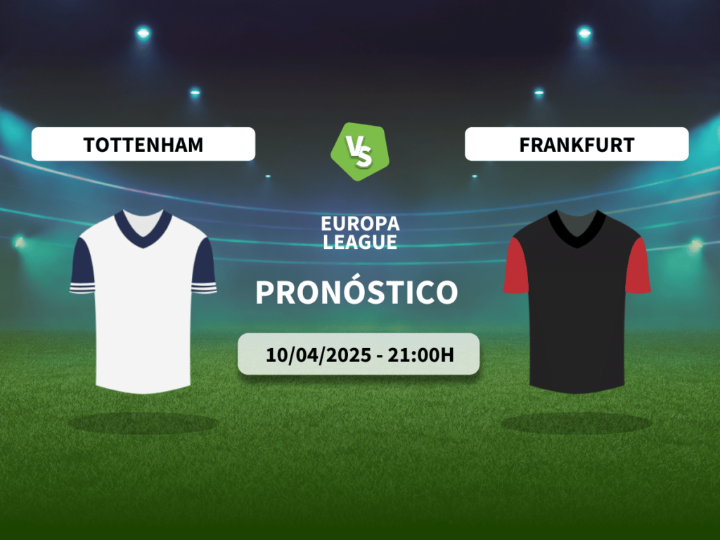 Pronóstico Tottenham Hotspur vs Eintracht Frankfurt (10/04/25)