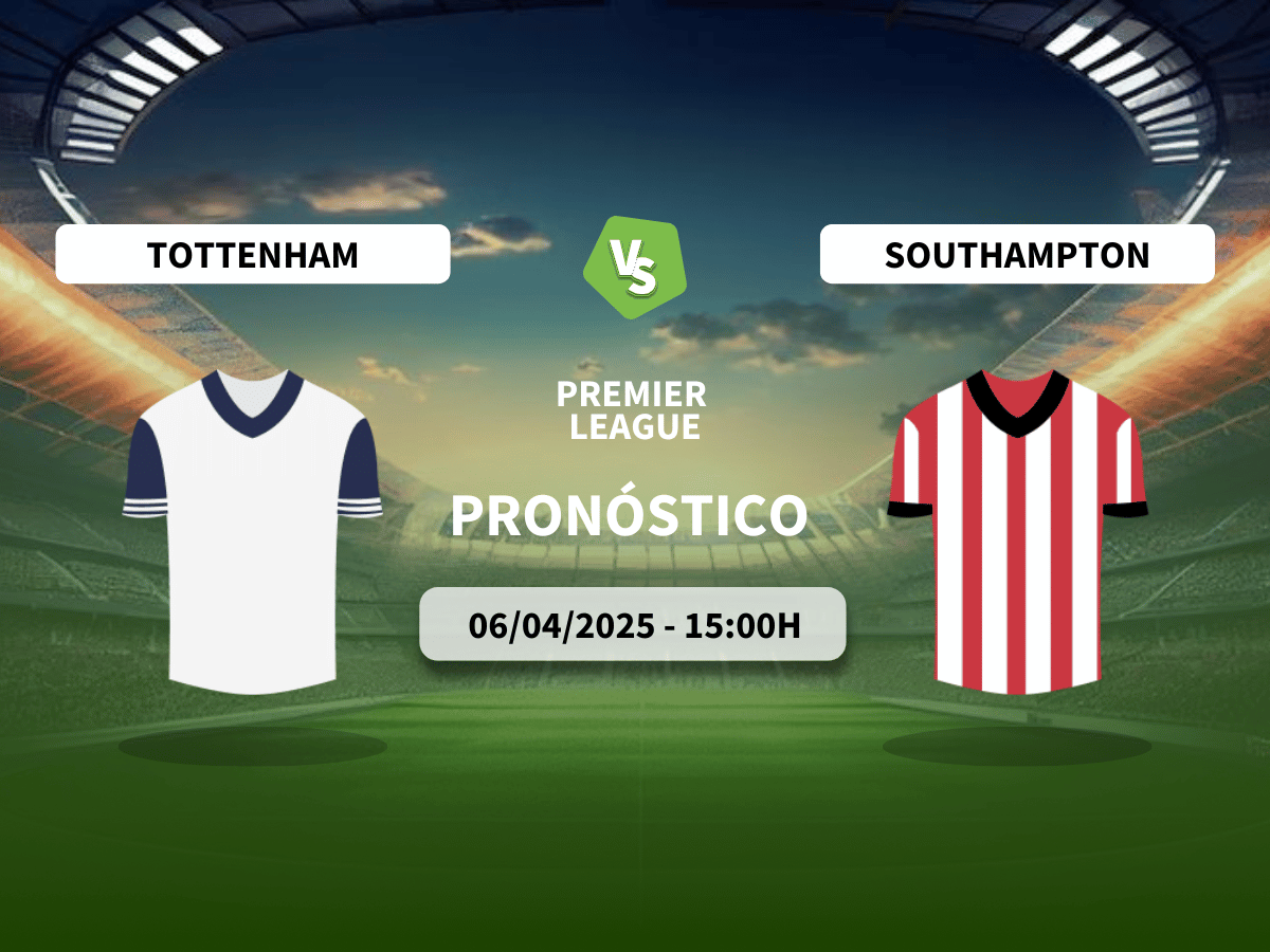 Pronóstico Tottenham Hotspur vs Southampton (06/04/25)