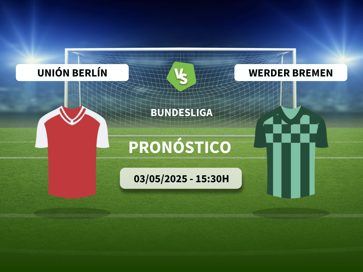 Pronóstico Unión Berlín vs Werder Bremen (03/05/2025)