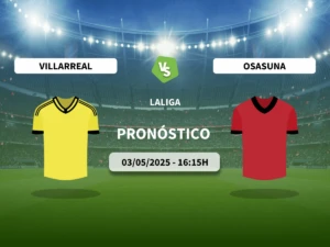 Pronóstico Villarreal CF vs CA Osasuna (03/05/2025)