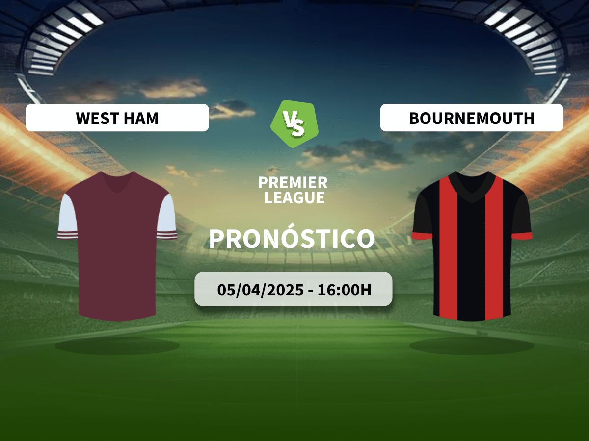 Pronóstico West Ham United vs AFC Bournemouth (05/04/25)