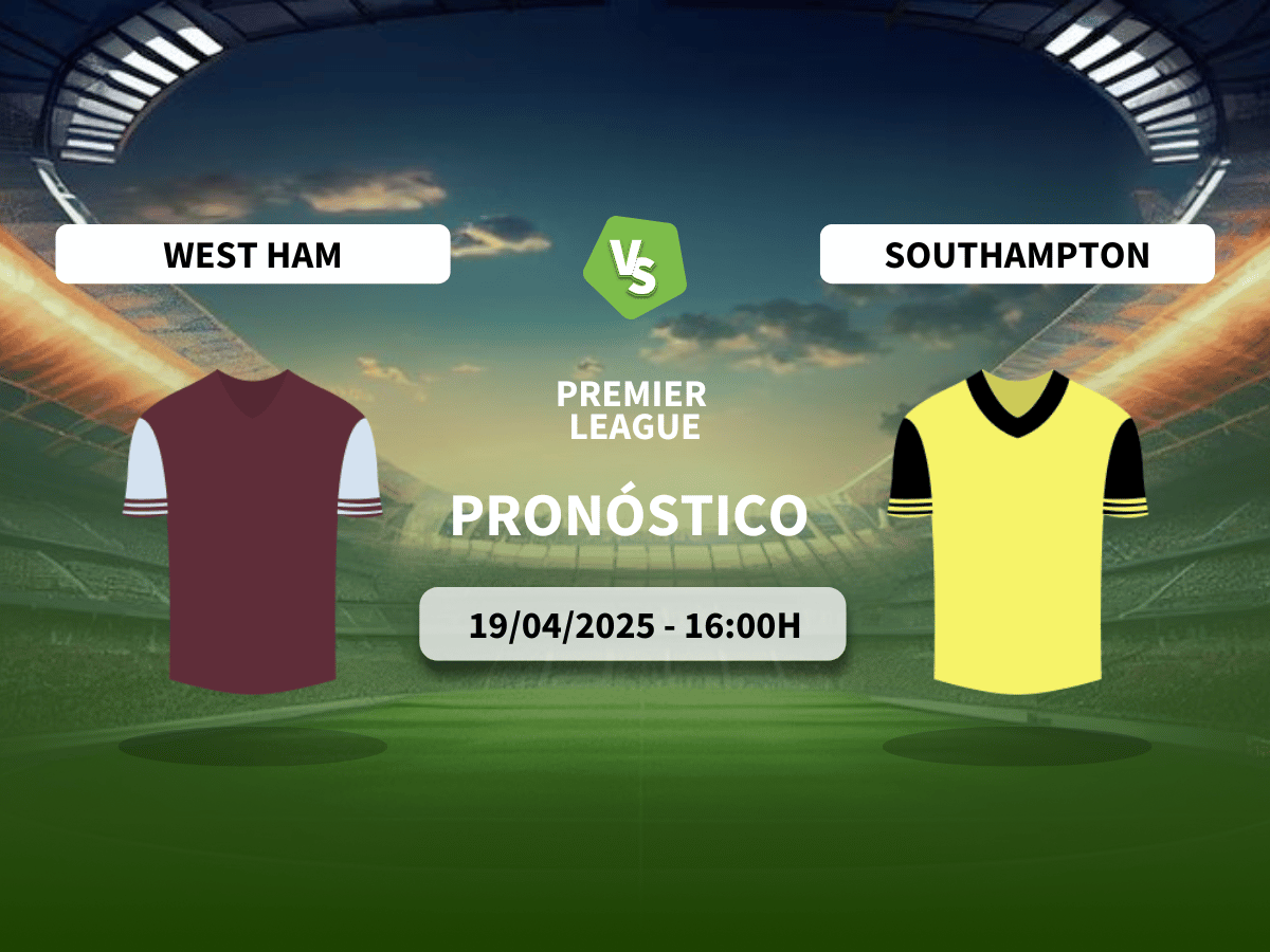 Pronóstico West Ham United vs Southampton FC (19/04/2025)