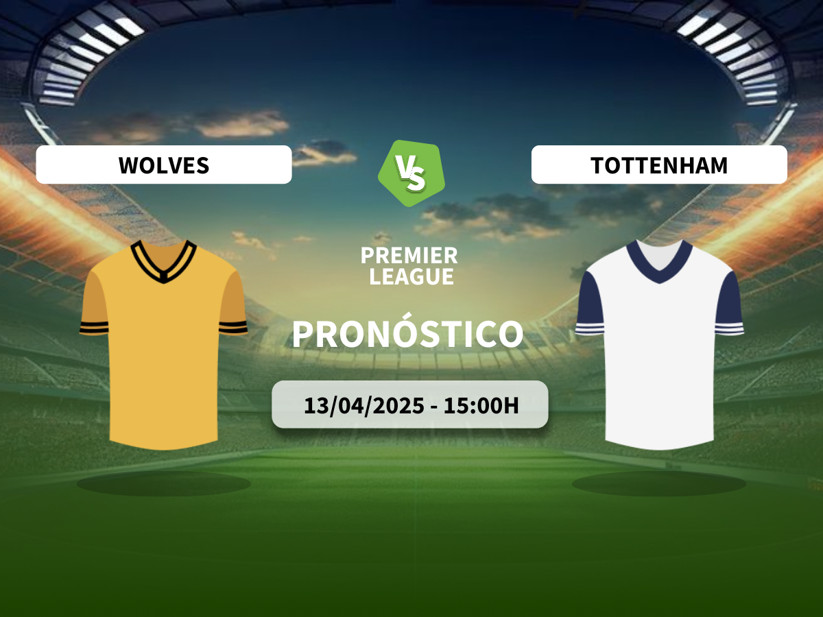 Pronóstico Wolves vs Tottenham (13/04/2025)