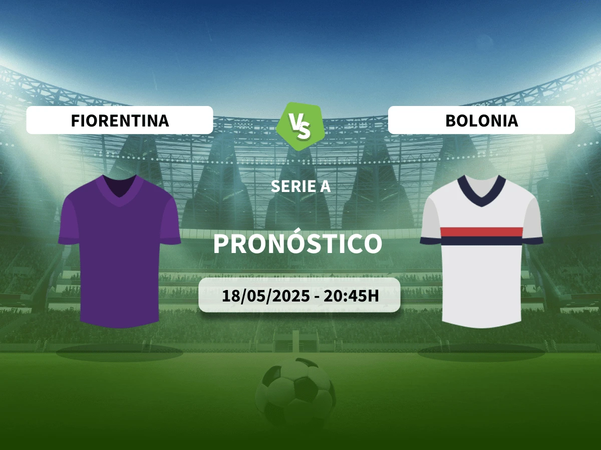 Pronóstico Fiorentina – Bolonia (18/05/25) | Serie A