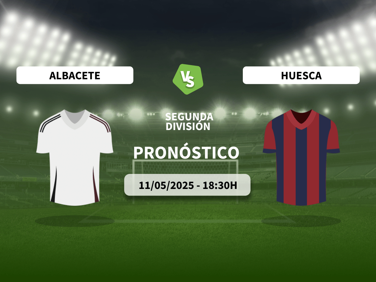 Pronóstico Albacete Balompié vs SD Huesca (11/05/2025)