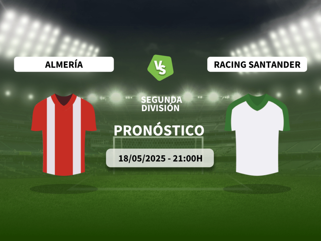 Pronóstico UD Almería vs Racing de Santander (18/05/2025)
