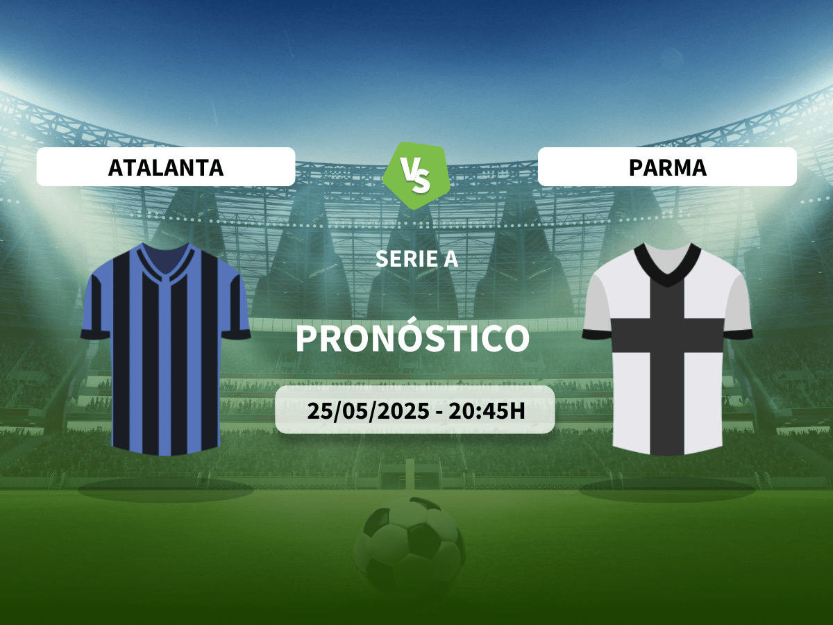 Pronóstico Atalanta vs Parma (25/05/2025)