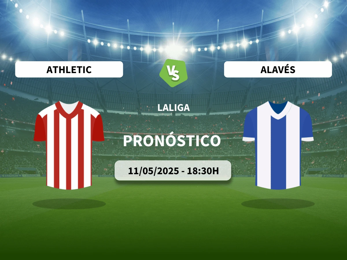 Pronóstico Athletic Bilbao – Alavés (11/05/25) | LaLiga