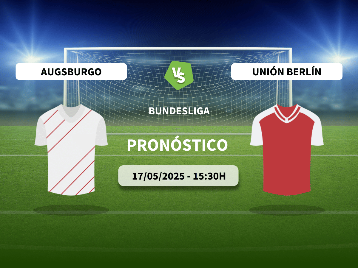 Pronóstico Augsburgo vs Unión Berlín (17/05/2025)