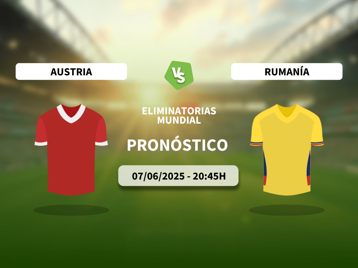 Pronóstico Austria vs Rumanía (07/06/2025)