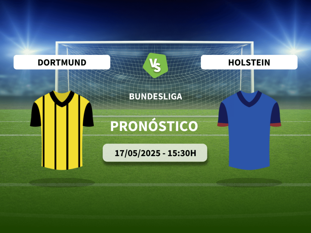 Pronóstico Borussia Dortmund vs Holstein Kiel (17/05/2025)