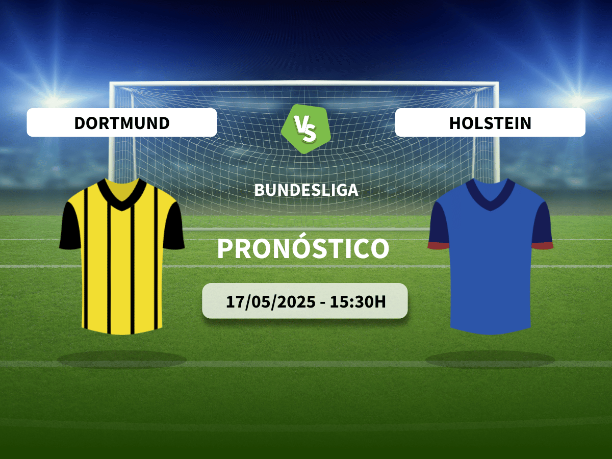 Pronóstico Borussia Dortmund vs Holstein Kiel (17/05/2025)