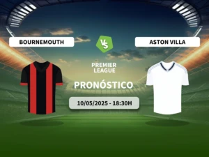 Pronóstico AFC Bournemouth vs Aston Villa (10/05/2025)