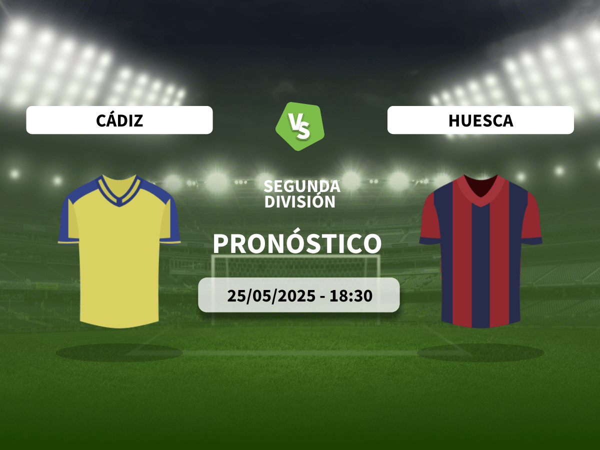 Pronóstico Cádiz CF vs SD Huesca (25/05/2025)
