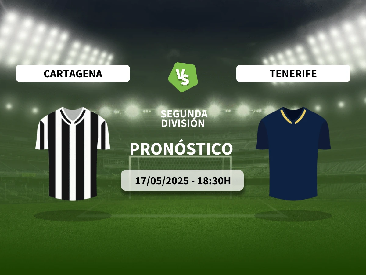 Pronóstico al FC Cartagena vs CD Tenerife (17/05/25) | LaLiga Hypermotion