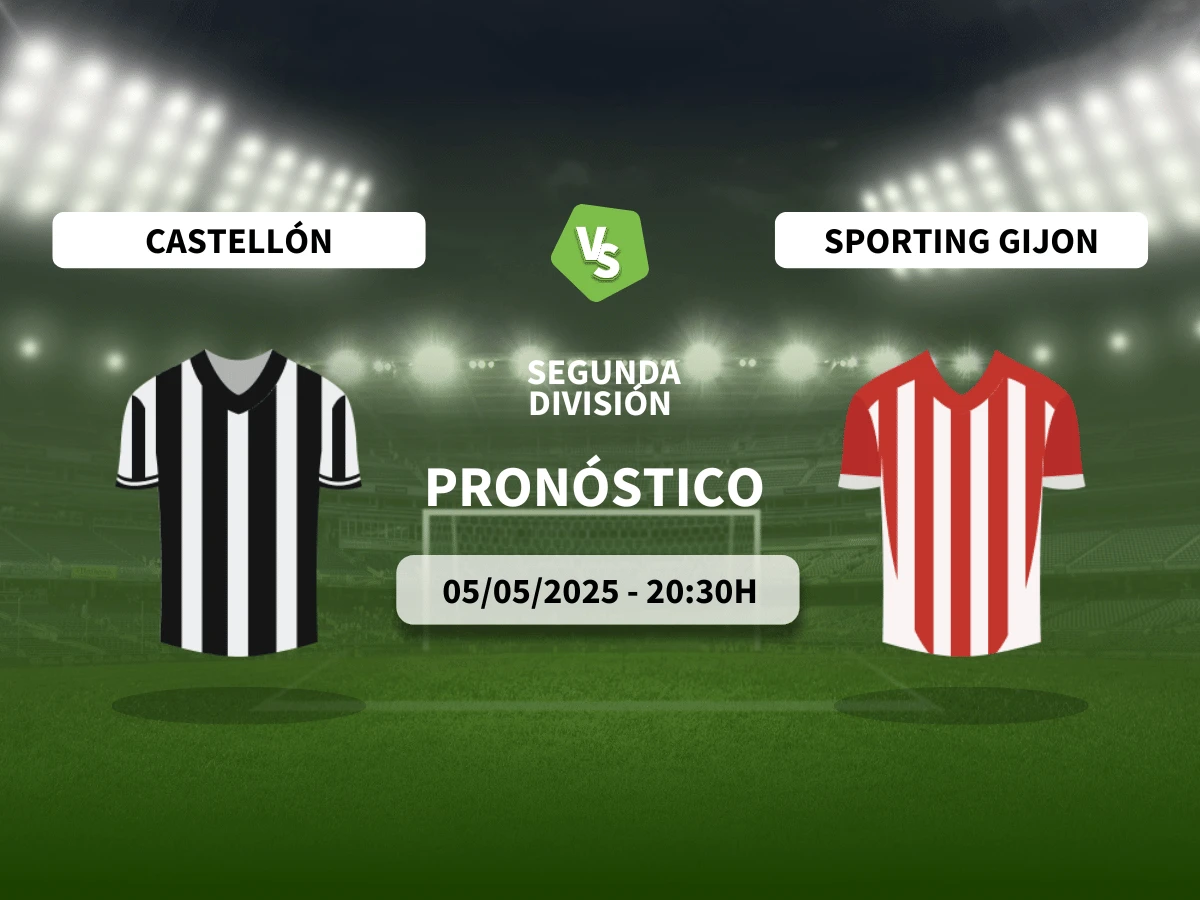 Pronóstico al Castellón vs Sporting de Gijón (05/05/25) | LaLiga Hypermotion