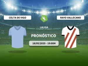 Pronóstico RC Celta vs Rayo Vallecano (18/05/2025)