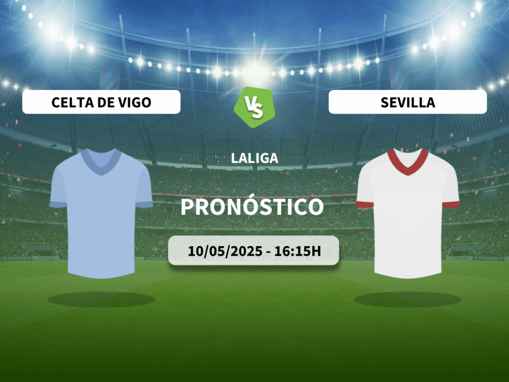 pronostico celta vigo vs sevilla (10/05/2025)