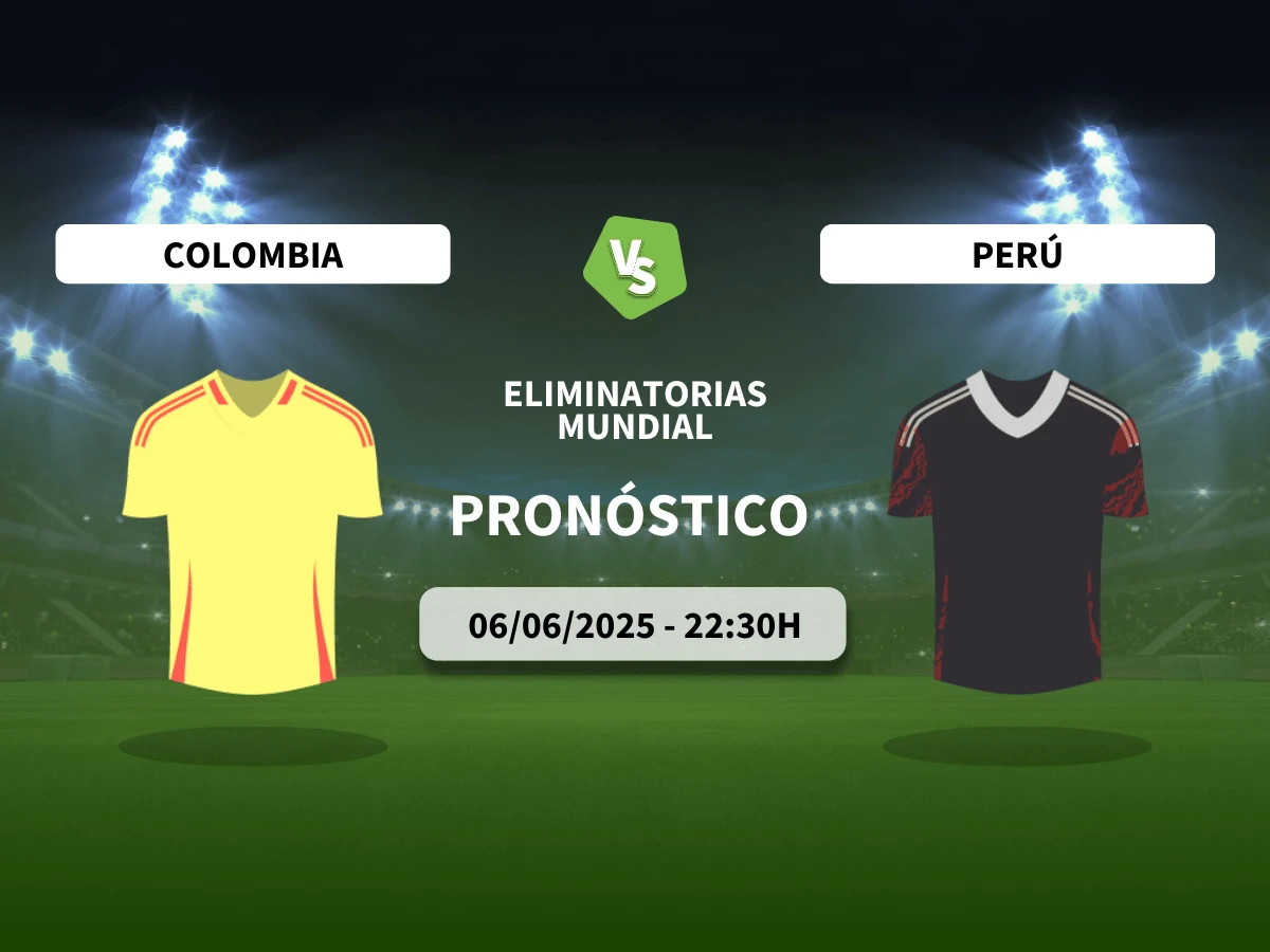 Pronóstico Colombia – Perú (06/06/25) | Eliminatorias Sudamericanas (Mundial)