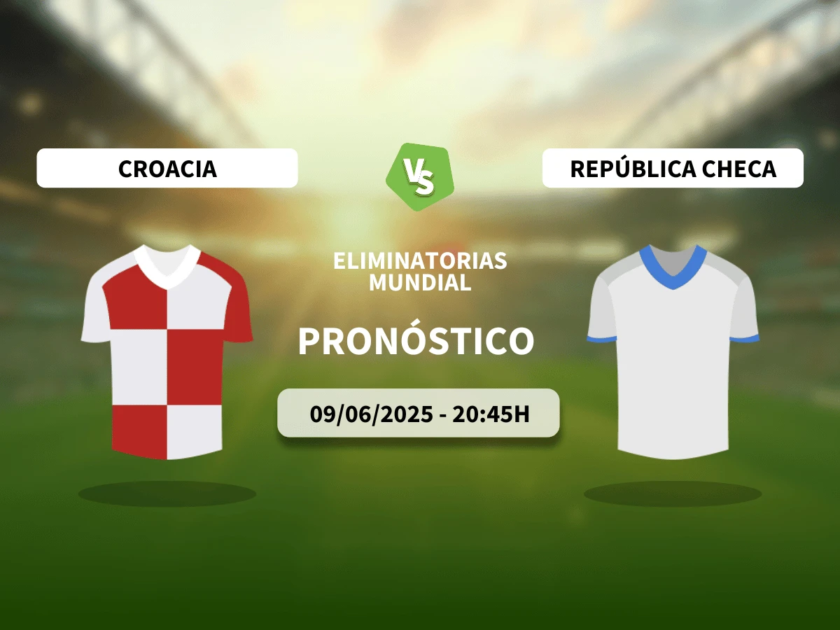 Pronóstico Croacia – República Checa (09/06/25) | Eliminatorias Europeas (Mundial)