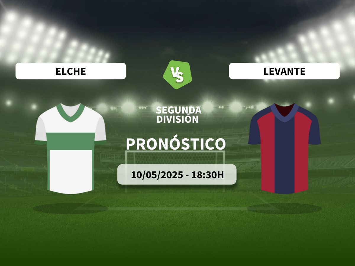 Pronóstico Elche CF vs Levante UD (10/05/2025)