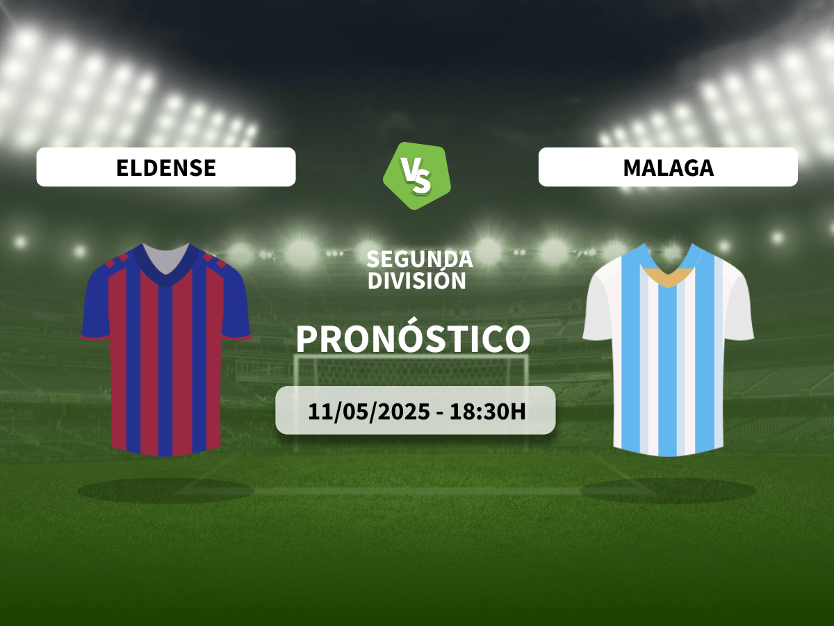 Pronóstico CD Eldense vs Málaga CF (11/05/2025)