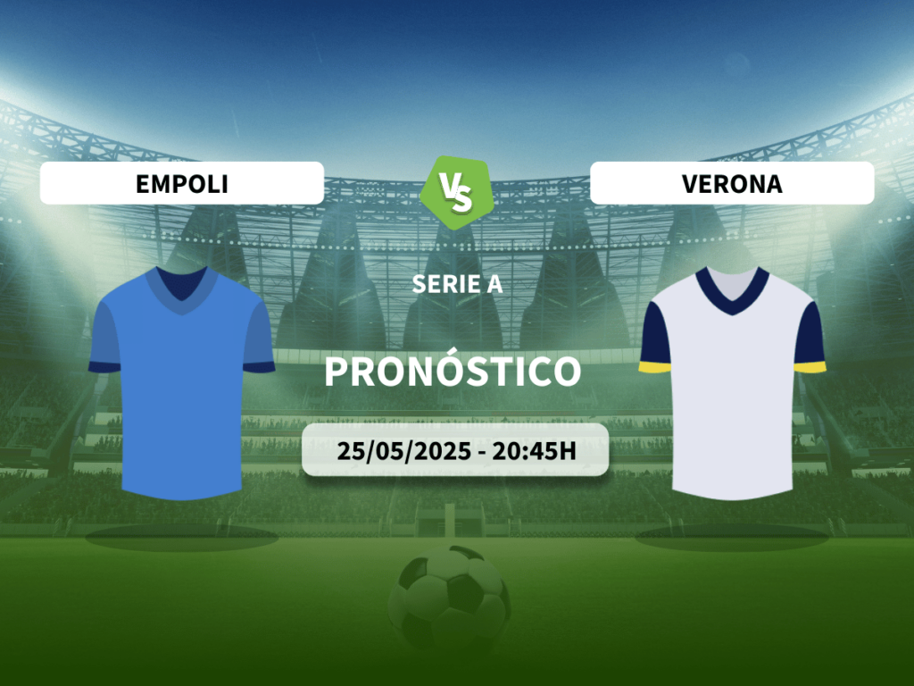 Pronóstico Empoli vs Verona (25/05/2025)