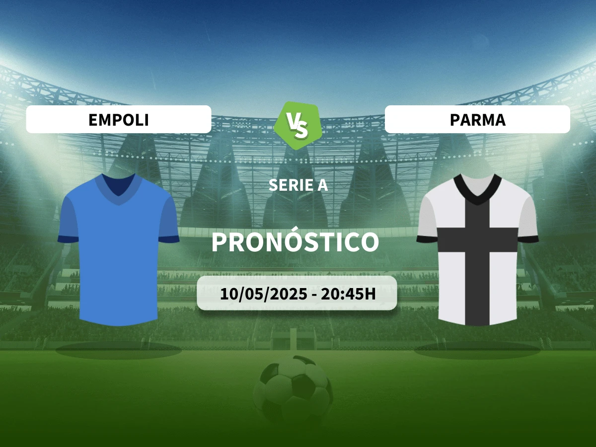 Pronóstico Empoli – Parma (10/05/25) | Serie A