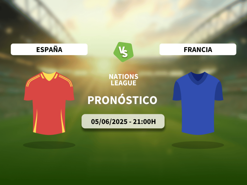 Pronóstico España vs Francia (05/06/2025)