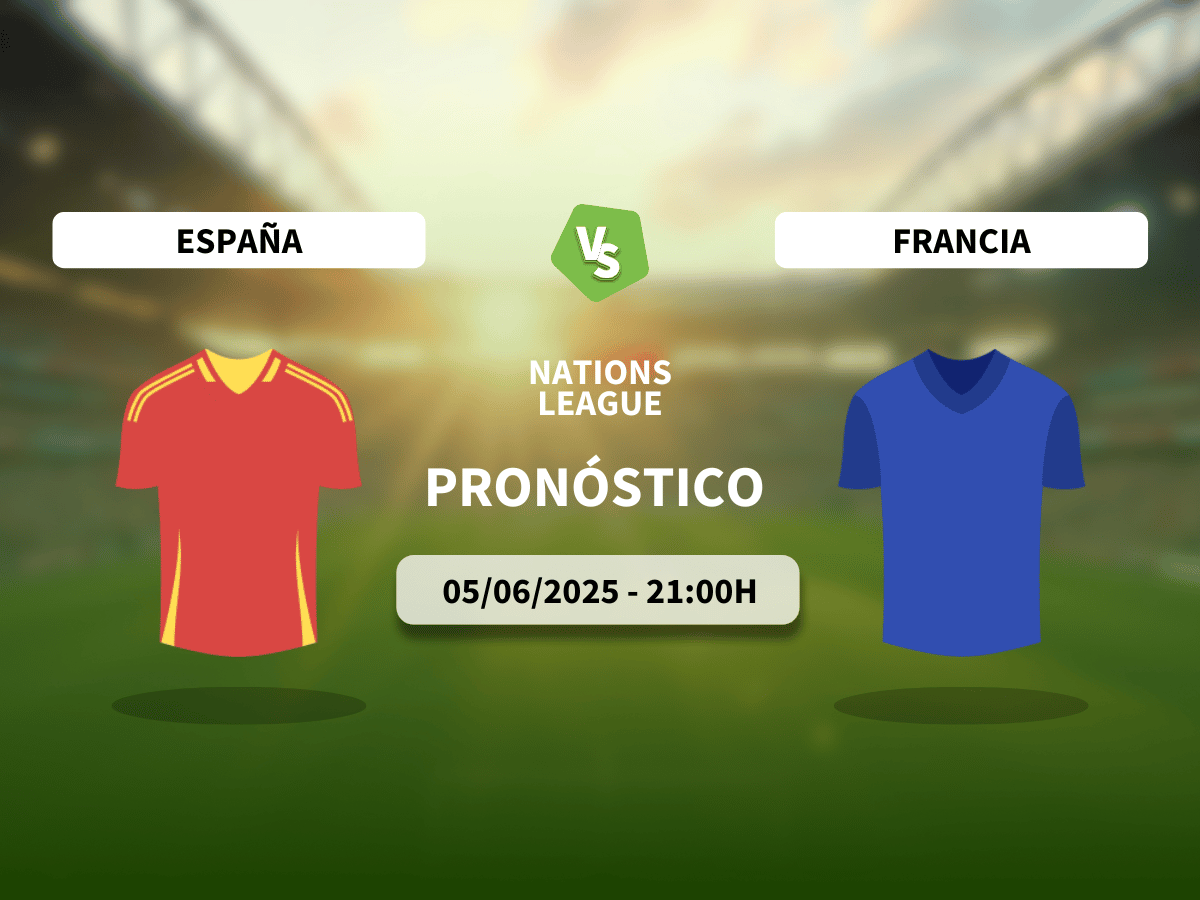 Pronóstico España vs Francia (05/06/2025)