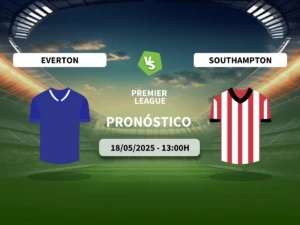 Pronóstico Everton vs Southampton (18/05/2025)