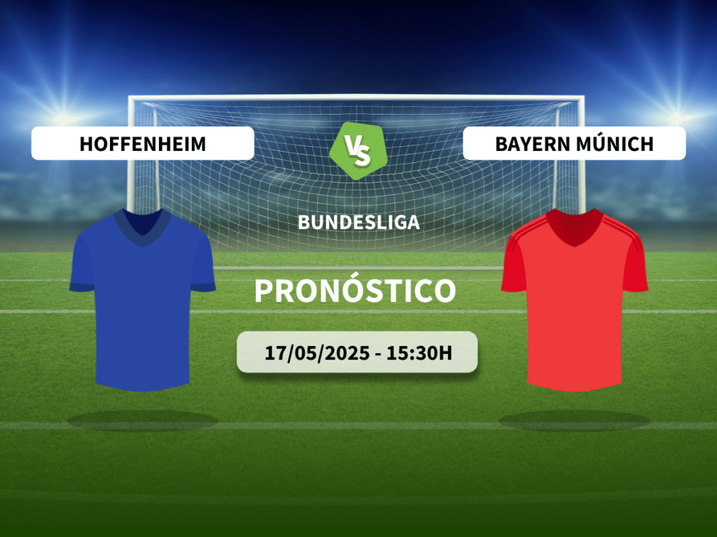 Pronóstico Hoffenheim vs Bayern de Múnich (17/05/2025)