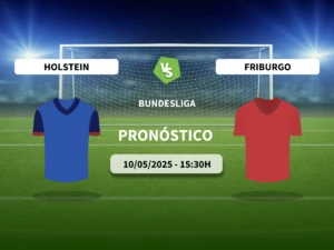 Pronóstico Holstein Kiel vs Friburgo (10/05/2025)