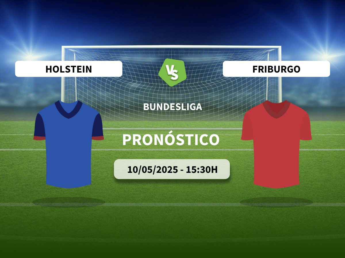 Pronóstico Holstein Kiel vs Friburgo (10/05/2025)