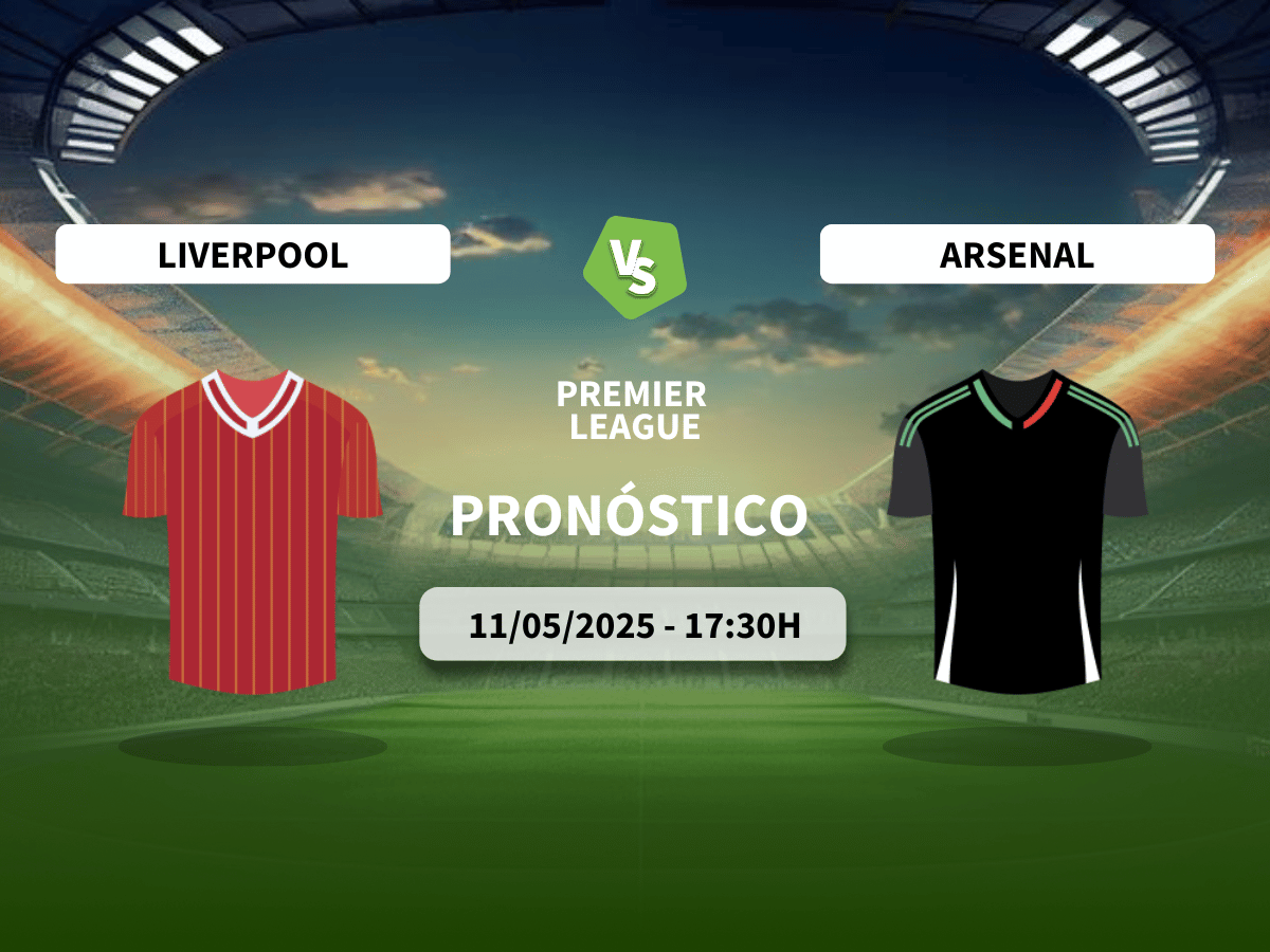 Pronóstico Liverpool vs Arsenal (11/05/2025)