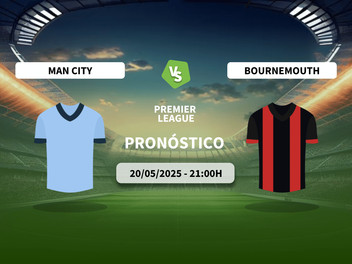 Pronóstico Manchester City vs Bournemouth (20/05/2025)