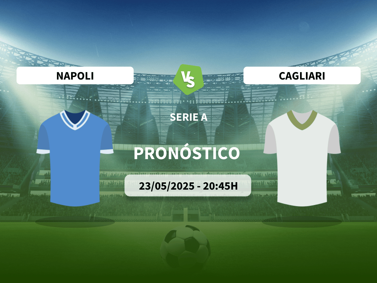 Pronóstico Napoli vs Cagliari (23/05/2025)
