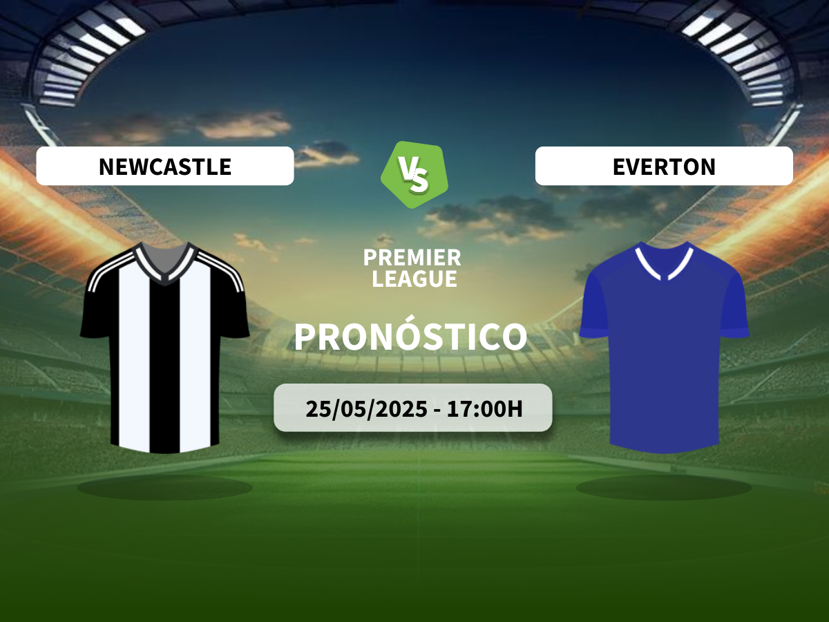 Pronóstico Newcastle United vs Everton FC (25/05/2025)