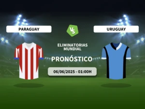 Pronóstico Paraguay vs Uruguay (06/06/2025)
