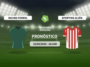 Pronóstico Racing Club Ferrol vs Real Sporting (31/05/2025)