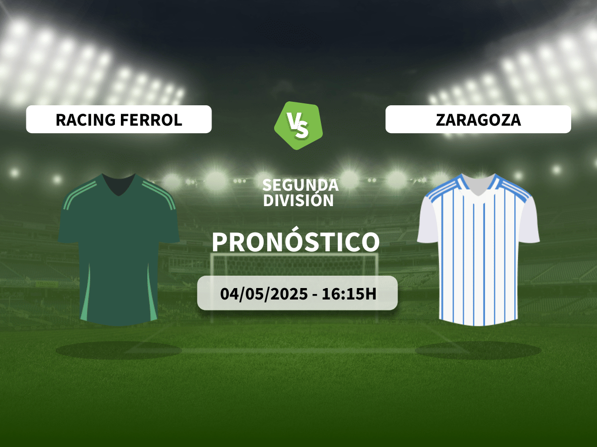 Pronóstico Racing de Ferrol vs Real Zaragoza (04/05/2025)