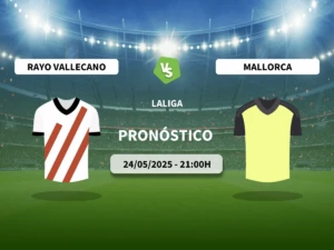 Pronóstico Rayo Vallecano vs RCD Mallorca (24/05/2025)