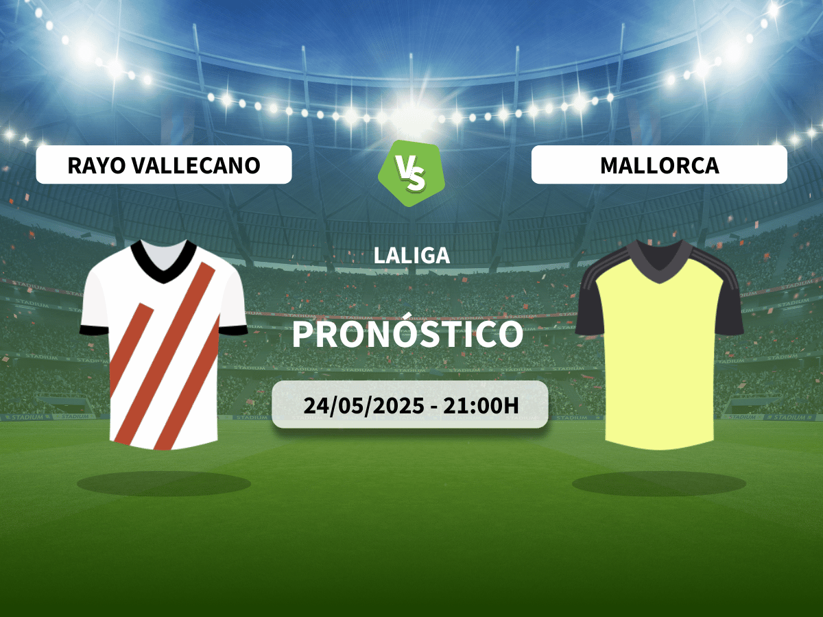 Pronóstico Rayo Vallecano vs RCD Mallorca (24/05/2025)