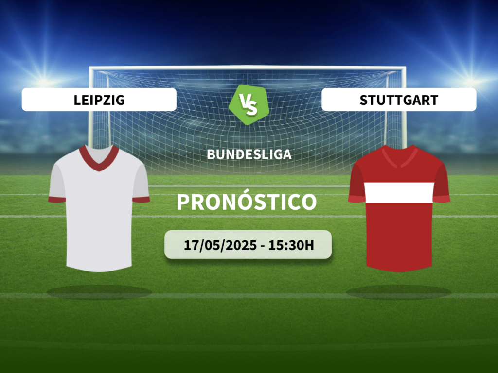 Pronóstico RB Leipzig vs Stuttgart (17/05/2025)