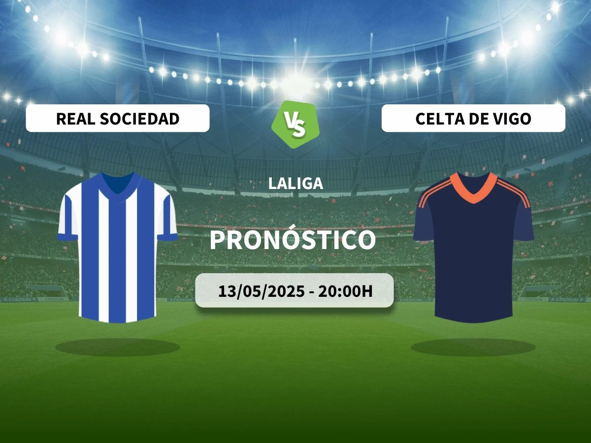 Pronóstico Real Sociedad – Celta (13/05/25) | LaLiga