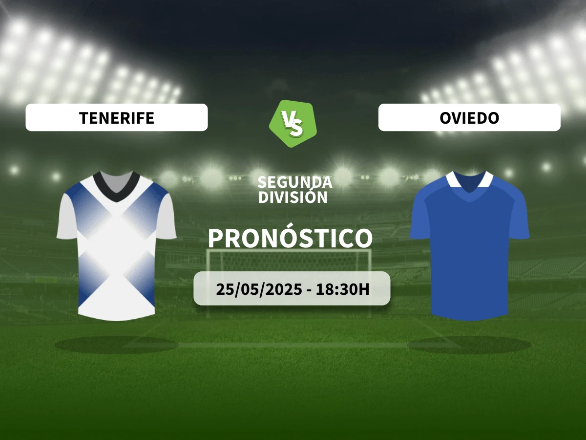 Pronóstico al Tenerife vs Oviedo (25/05/25) | LaLiga Hypermotion