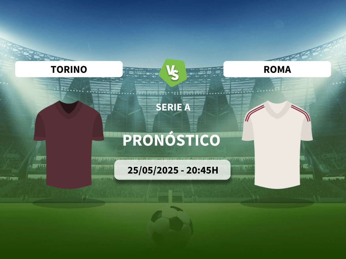 Pronóstico Torino vs Roma (25/05/2025)