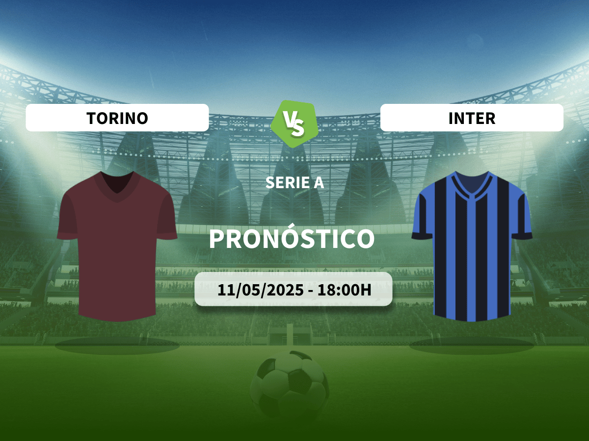 Pronóstico Torino vs Inter (11/05/2025)
