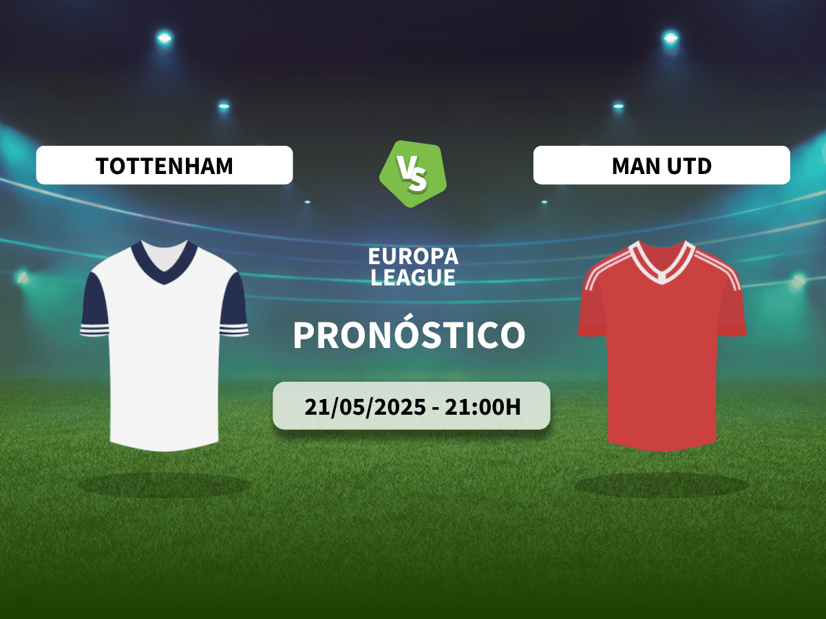 Pronóstico Tottenham v Manchester United (21/05/2025)